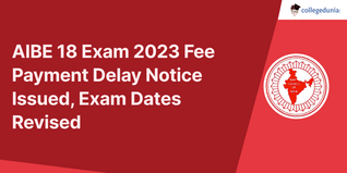 AIBE 18 Exam 2023 Fee Payment Delay Notice Issued, Exam Dates Revised; Check Full Schedule Below